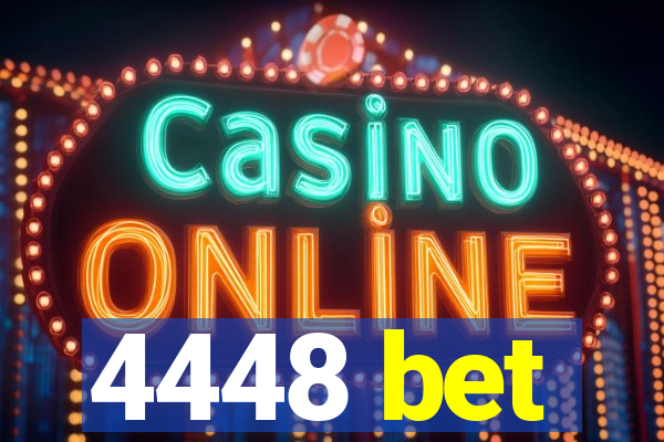 4448 bet